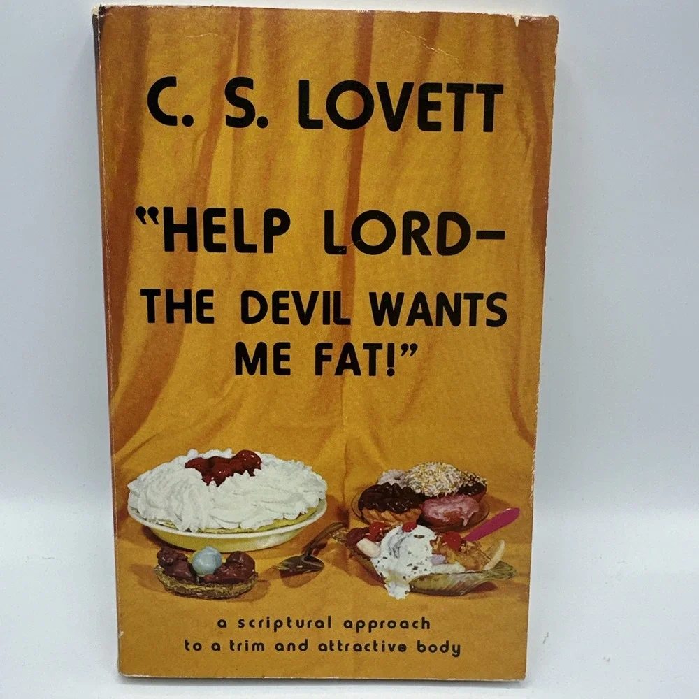 C.S Lovett Help Lord The Devil Wants Me Fat Book Softcover 1977